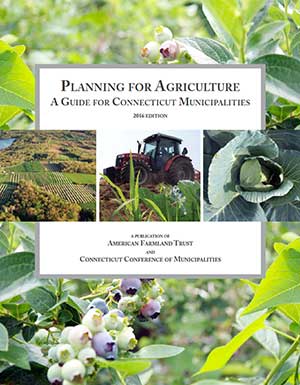 PlanningForAgricultureCTGuide_2016_AFT_FINAL PlanningForAgricultureCTGuide_2016_AFT_FINAL